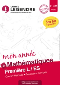 Mon année de mathématiques 1re L/ES : Cours, méthode, exercices, corrigés