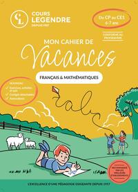 Mon cahier de vacances - Du CP au CE1 (6-7 ans)Français & Mathématiques