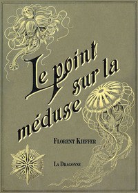 LE POINT SUR LA MEDUSE