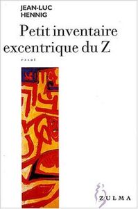 PETIT INVENTAIRE EXCENTRIQUE DU Z