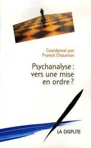 PSYCHANALYSE : VERS UNE MISE EN ORDRE ?