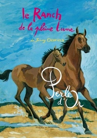 LE RANCH DE LA PLEINE LUNE T12 PERLE D OR