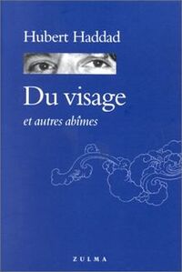 Du visage et autres abîmes
