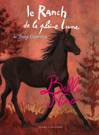 LE RANCH DE LA PLEINE LUNE T11 BELLO NINO