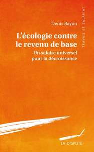 Écologie contre le revenu de base (L')