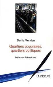 Quartiers populaires, quartiers politiques