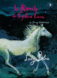 LE RANCH DE LA PLEINE LUNE T5 LADY BLUE