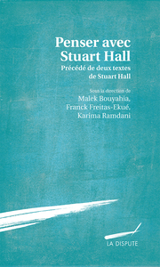 Penser avec Stuart Hall