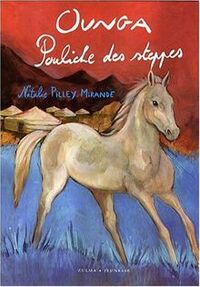 COEUR DE MUSTANG T2 OUNGA, POULICHE DES STEPPES - VOL02
