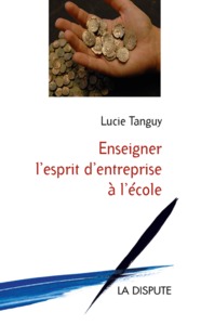 Enseigner l’esprit d’entreprise à l’école