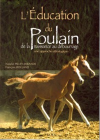 L'EDUCATION DU POULAIN