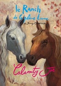 LE RANCH DE LA PLEINE LUNE T3 CALAMITY JOE