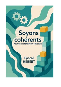 Soyons cohérents !