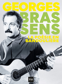 BRASSENS, LA POESIE EN BANDOULIERE - 2 DVD + CD