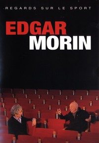 EDGAR MORIN - DVD  REGARD SUR LE SPORT