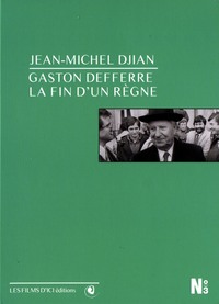 GASTON DEFFERRE LA FIN D'UN REGNE - DVD