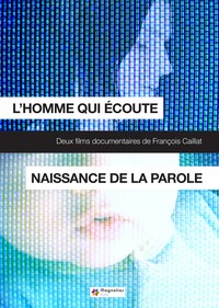 HOMME QUI ECOUTE (L') / NAISSANCE DE LA PAROLE - DVD