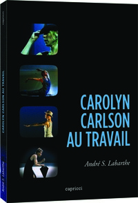 CAROLYN CARLSON AU TRAVAIL - 2 DVD