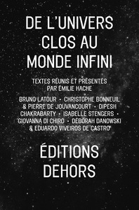 DE L'UNIVERS CLOS AU MONDE INFINI