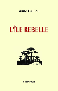 L'île rebelle - Madagascar, 1947
