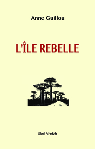 L'ILE REBELLE Madagascar 1947