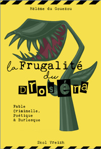 La frugalité du droséra