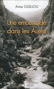 Une embuscade dans les Aurès - récit
