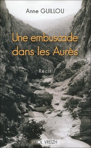 UNE EMBUSCADE DANS LES AURES