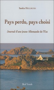 Pays perdu, pays choisi - journal d'une jeune Allemande de l'Est