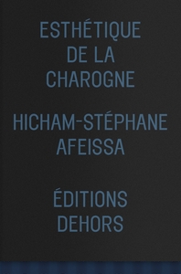 ESTHETIQUE DE LA CHAROGNE