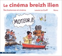 LE CINEMA BREIZH-ILIEN ILES BRETONNES ET CINEMA