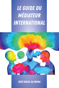 LE GUIDE DU MEDIATEUR INTERNATIONAL