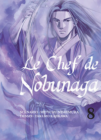 LE CHEF DE NOBUNAGA T08 - VOL08