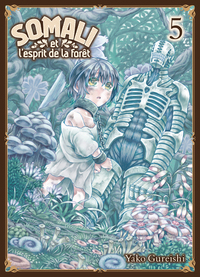 SOMALI ET L'ESPRIT DE LA FORET T05 - VOL05