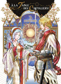 A LA TABLE DES CHEVALIERS T03