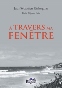 A travers ma fenêtre