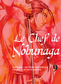 LE CHEF DE NOBUNAGA T09 - VOL09