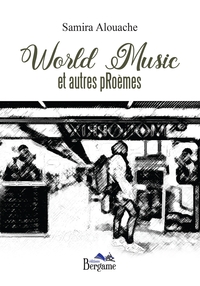 WORLD MUSIC ET AUTRES PROEMES