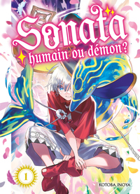 Sonata, humain ou démon ? T01