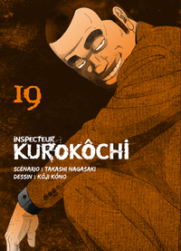 INSPECTEUR KUROKOCHI T19 - TOME 19 - VOL19