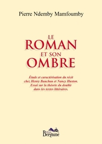 LE ROMAN ET SON OMBRE