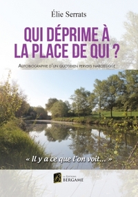 Qui déprime à la place de qui ?