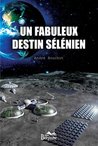 UN FABULEUX DESTIN SELENIEN