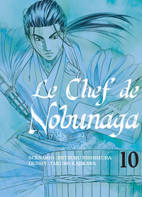 LE CHEF DE NOBUNAGA T10 - VOL10