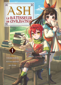 ASH, LE BATISSEUR DE CIVILISATION T01