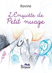 L'ENQUETE DE PETIT NUAGE