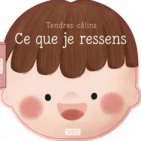 Tendres câlins - Ce que je ressens