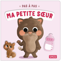 Pas à pas. Ma petite sœur