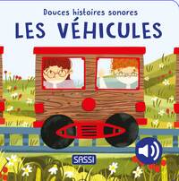 LES VEHICULES - DOUCES HISTOIRES SONORES