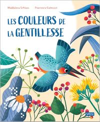 LES COULEURS DE LA GENTILLESSE